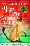 A Merry Christmas Wedding Mystery Georgie Shaw Cozy Mystery #4 (Georgie Shaw Cozy Mystery Series)