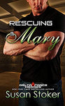 Rescuing Mary (Delta Force Heroes Book 9)