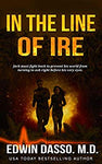 In the Line of Ire: A Jack Bass, MD, Thriller (Jack Bass Black Cloud Chronicles Book 1)