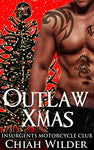 Outlaw Xmas: Insurgents Motorcycle Club (Insurgents MC Romance Book 10)