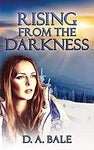 Rising from the Darkness (The Deepest Darkness series Book 3)