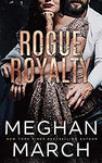 Rogue Royalty: An Anti-Heroes Collection Novel (Savage Trilogy Book 3)